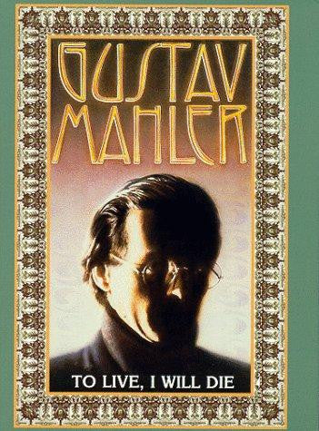 GUSTAV MAHLER: TO LIVE, I WILL DIE MOVIE