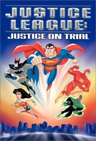 JUSTICE LEAGUE JUSTICE ON TRIAL MOVIE