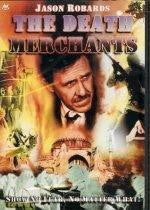 THE DEATH MERCHANTS MOVIE