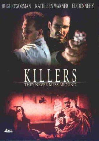 KILLERS, THEY NEVER MESS AROUND MOVIE