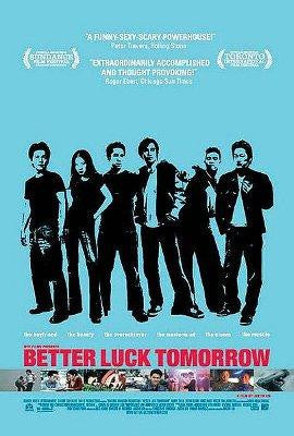 BETTER LUCK TOMORROW MOVIE