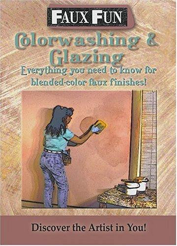 FAUX FUN: COLOR WASHING & GLAZING MOVIE