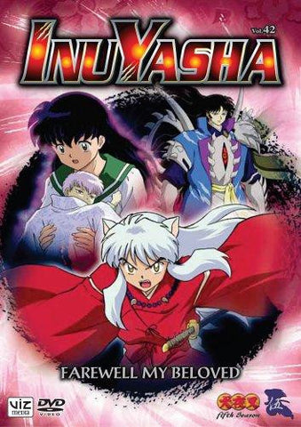 INUYASHA, VOLUME 42: FAREWELL MY B MOVIE