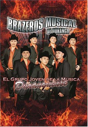 BRAZEROS MUSICAL DE DURANGO: EL GR MOVIE