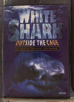 WHITE SHARK: OUTSIDE THE CAGE MOVIE