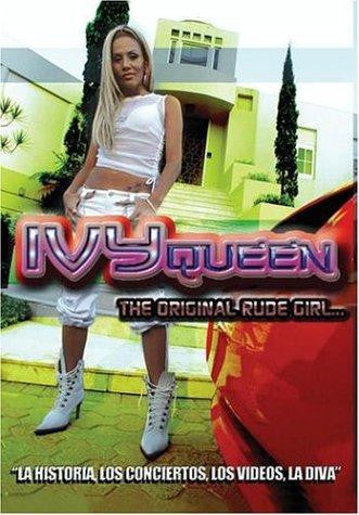 IVY QUEEN: THE ORIGINAL RUDE GIRL. MOVIE